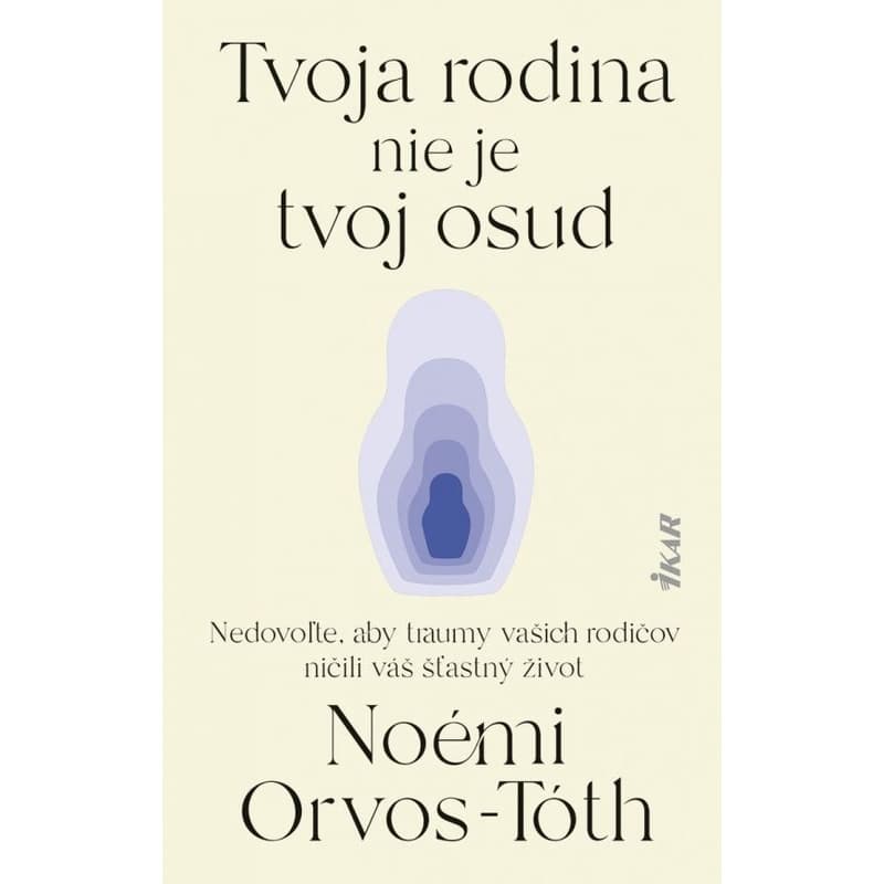 Tvoja rodina nie je tvoj osud: Nedovoľte, aby traumy rodičov ničili váš šťastný život 1