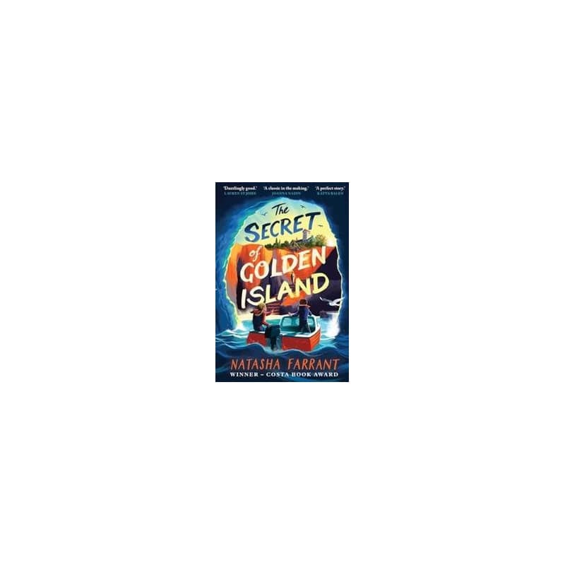 The Secret of Golden Island - Natasha Farrant, Faber & Faber 1