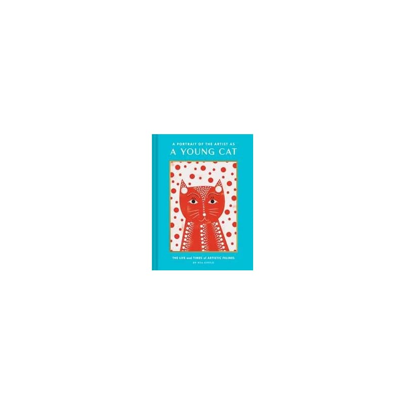 A Portrait of the Artist as a Young Cat - Nia Gould, Chronicle Books