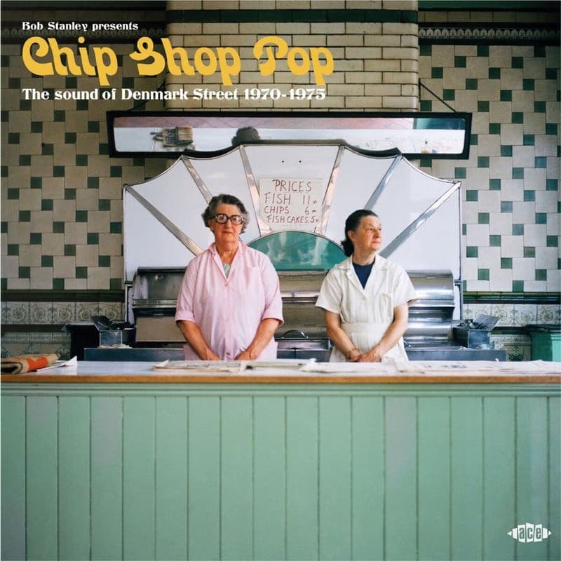 Vinyl Various Artists - BOB STANLEY PRESENTS CHIP SHOP POP: THE SOUND OF DENMARK STREET 1970-1975 1