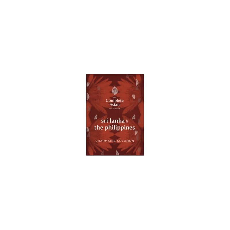 Complete Asian Cookbook Series: Sri Lanka and The Philippines - Charmaine Solomon, Hardie Grant Books