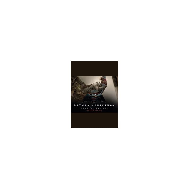 Batman v Superman: Dawn of Justice : The Art of the Film - Peter Aperlo, Titan Books Ltd 1