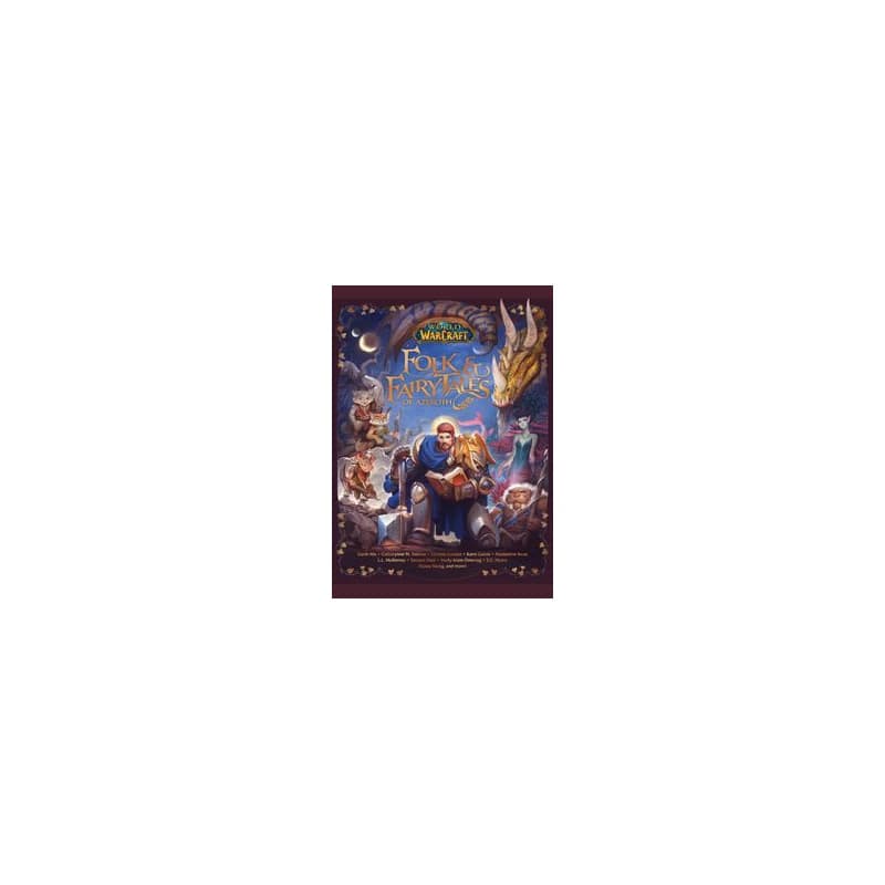 World of Warcraft Folk and Fairy Tales of Azeroth - Christie Golden, Titan Books 1