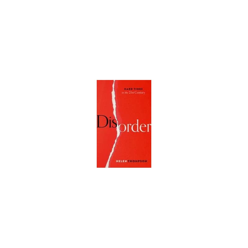 Disorder - Helen (Professor of Political Economy, Professor of Political Economy, Cambridge University) Thompson, Oxford University Press 1