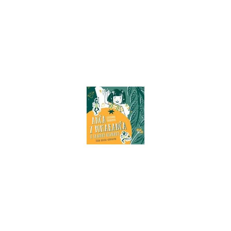 Anča z pomaranča a tajomný neznámy (audiokniha na CD) - Katarína Škorupová 1