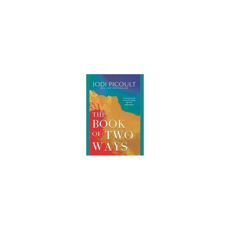 The Book of Two Ways: A stunning novel about life, death and missed opportunities - Picoultová Jodi