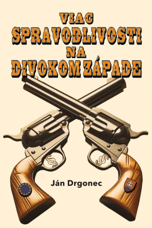 Viac spravodlivosti na divokom západe