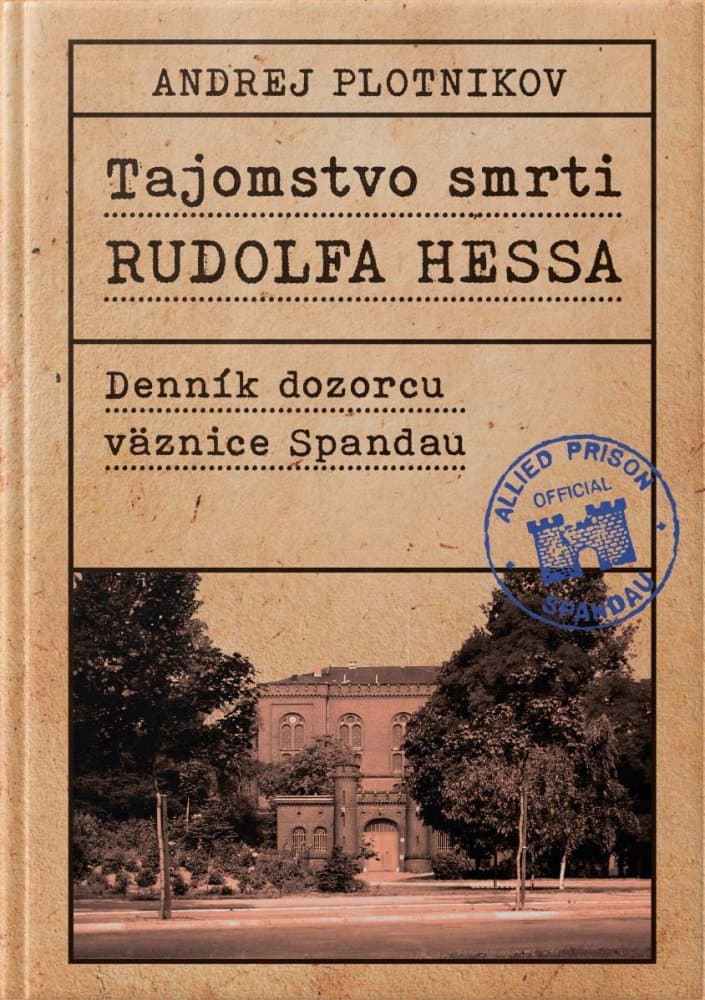 Tajomstvo smrti Rudolfa Hessa (ZĽAVA !!!)