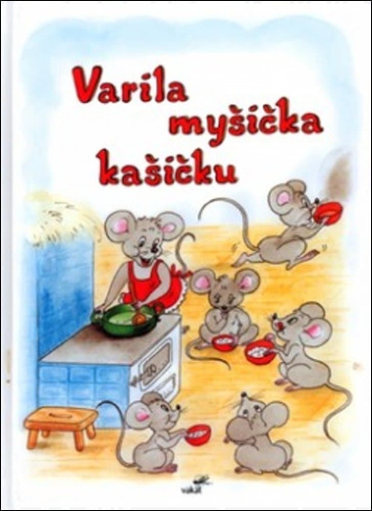 Varila myšička kašičku 1