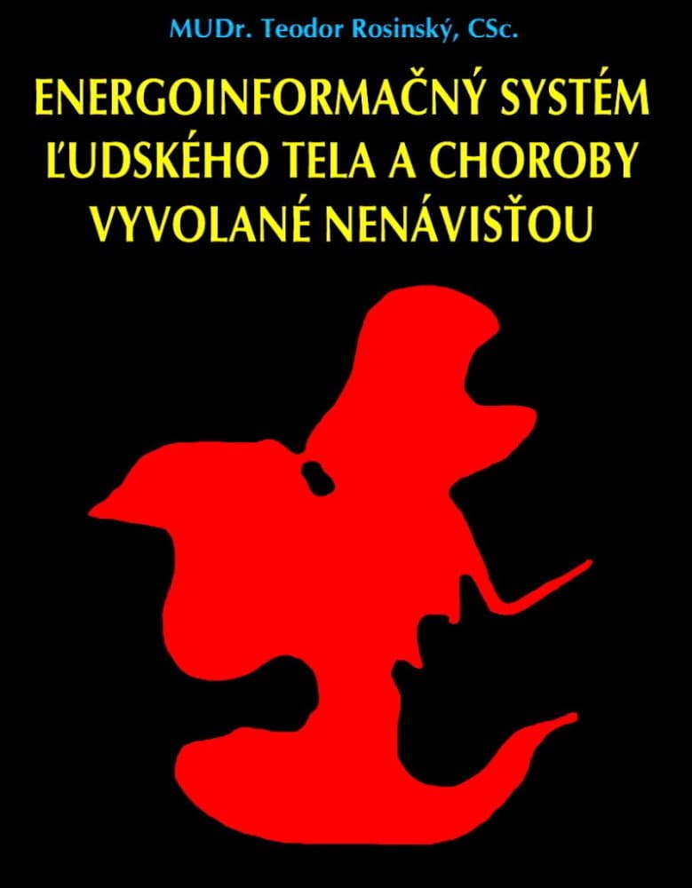Energoinformačný systém ľudského tela a choroby vyvolané nenávisťou 1