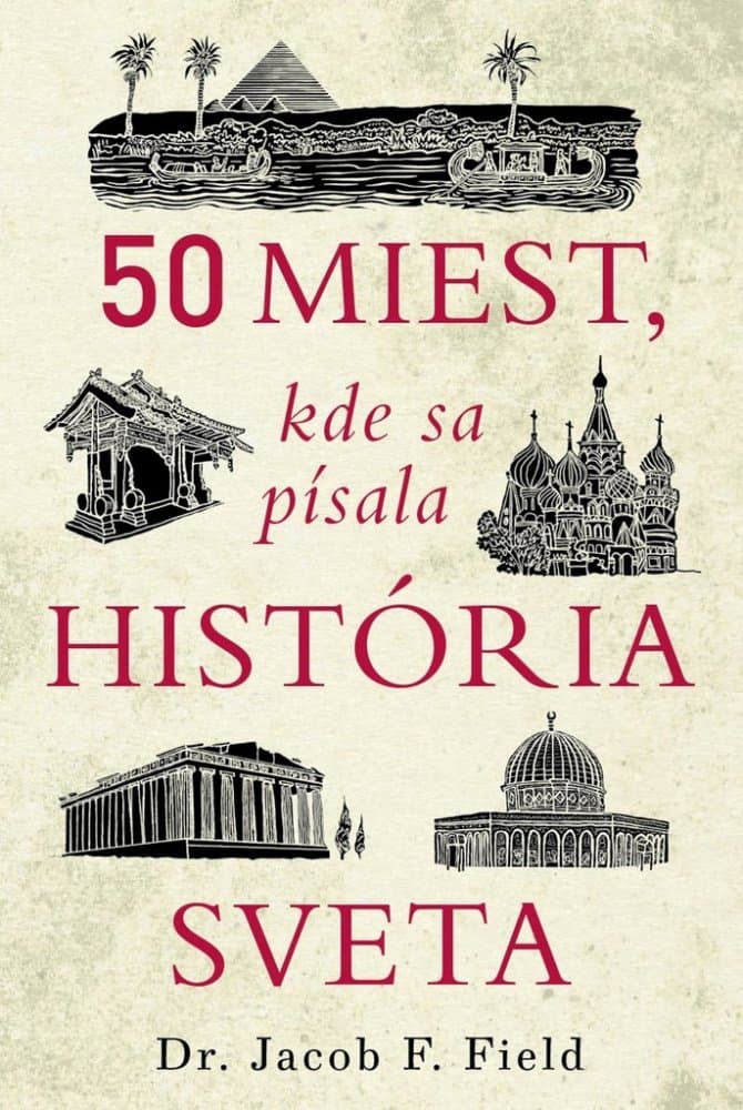 50 miest, kde sa písala história sveta 1