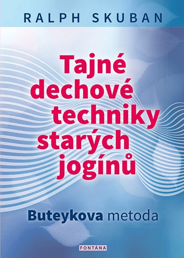 Tajné dechové techniky starých jogínů 1