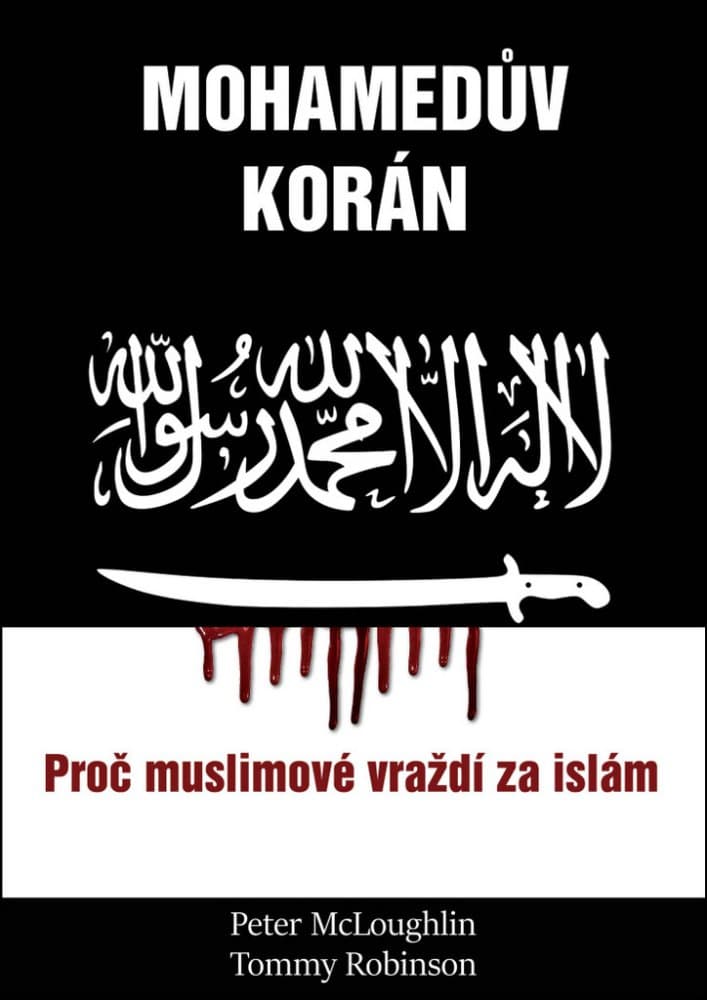 Mohamedův korán - Proč muslimové vraždí za islám 1