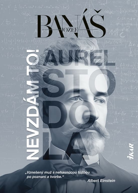 Nevzdám to! Aurel Stodola 1