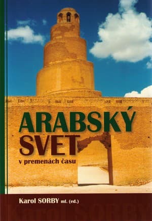 Arabský svet v premenách času 1
