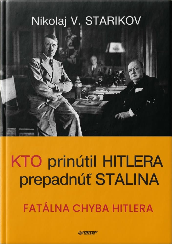 Kto prinútil Hitlera prepadnúť Stalina 1