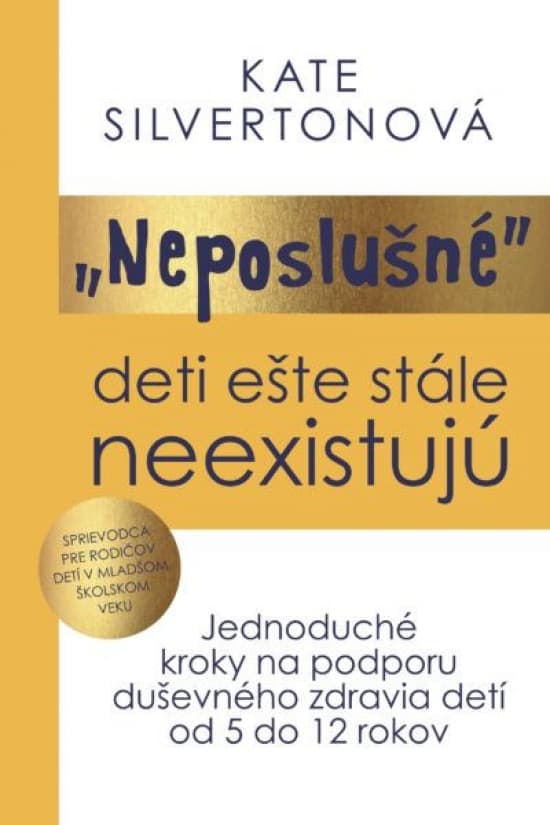 Neposlušné deti ešte stále neexistujú 1