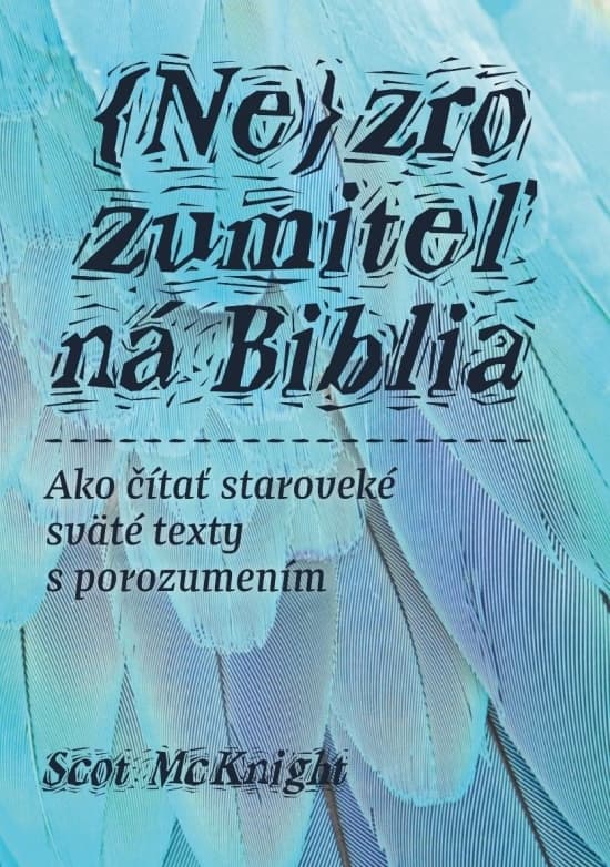 Nezrozumiteľná Biblia