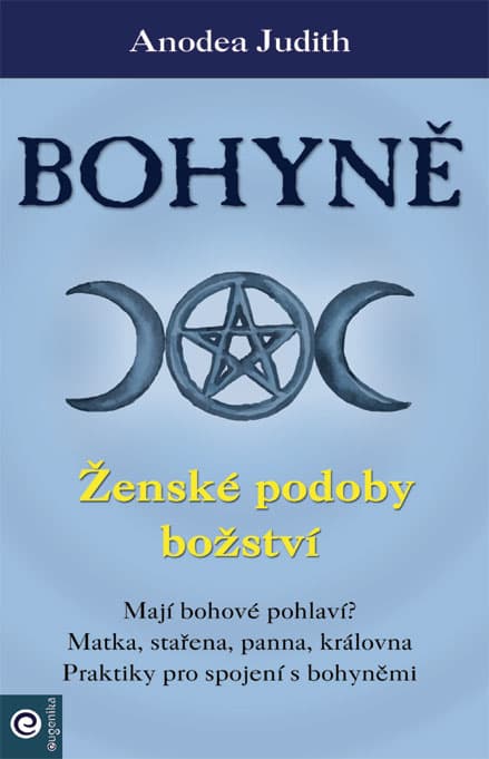 Bohyně - Ženské podoby božství 1
