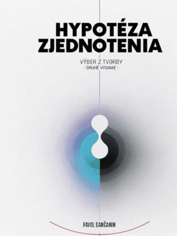 Hypotéza zjednotenia: výber z tvorby 1