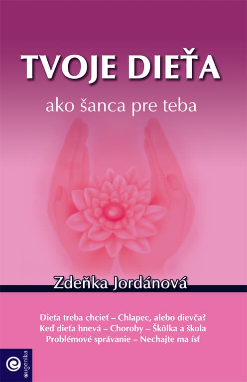 Tvoje dieťa ako šanca pre teba