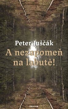 A nezapomeň na labutě!