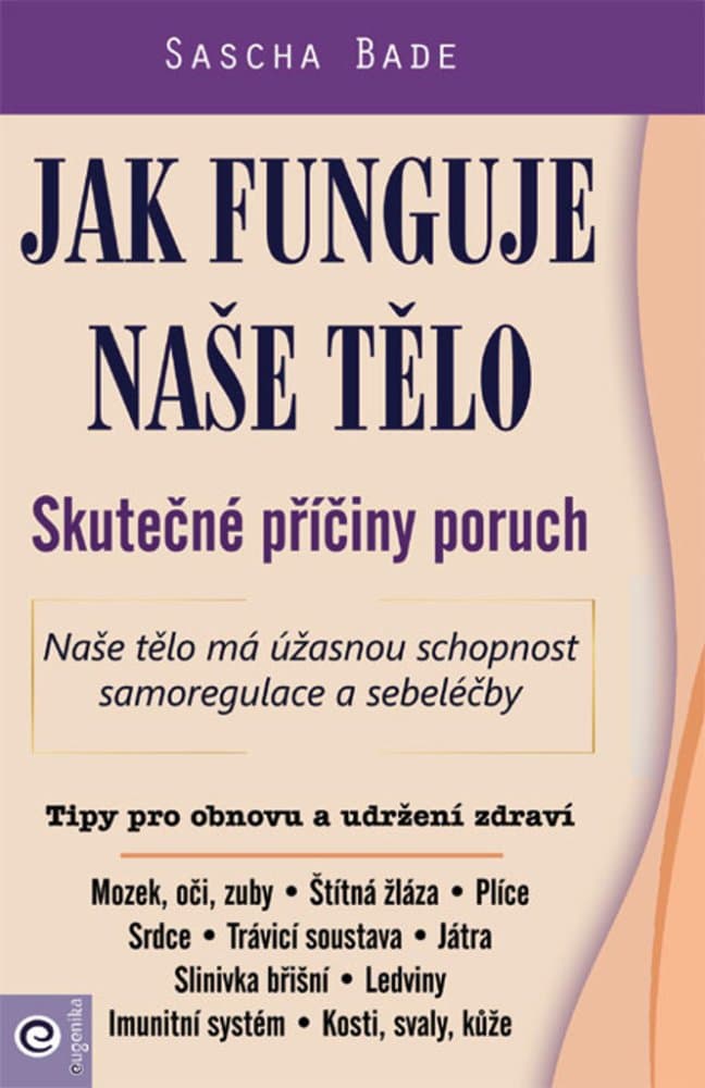 Jak funguje naše tělo/ Skutečné příčiny poruch 1