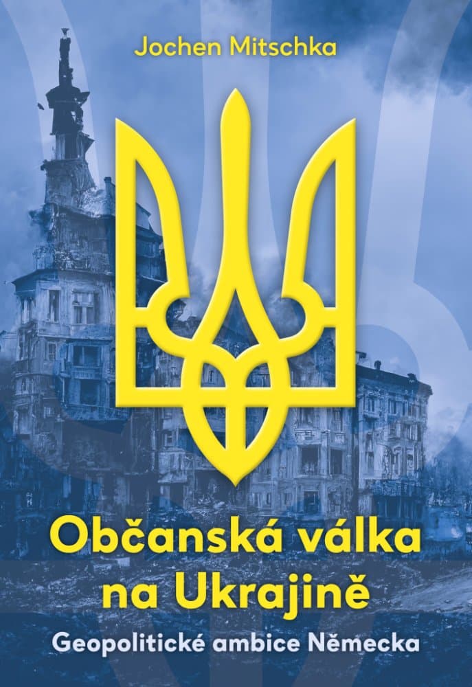 Občanská válka na Ukrajině- Geopolitické ambice Německa 1