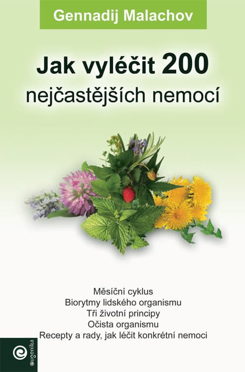 Jak vyléčit 200 nejčastějších nemocí 1