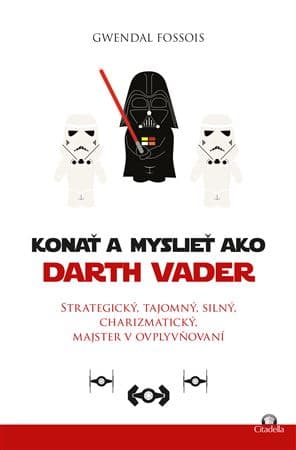 Konať a myslieť ako Darth Vader 1