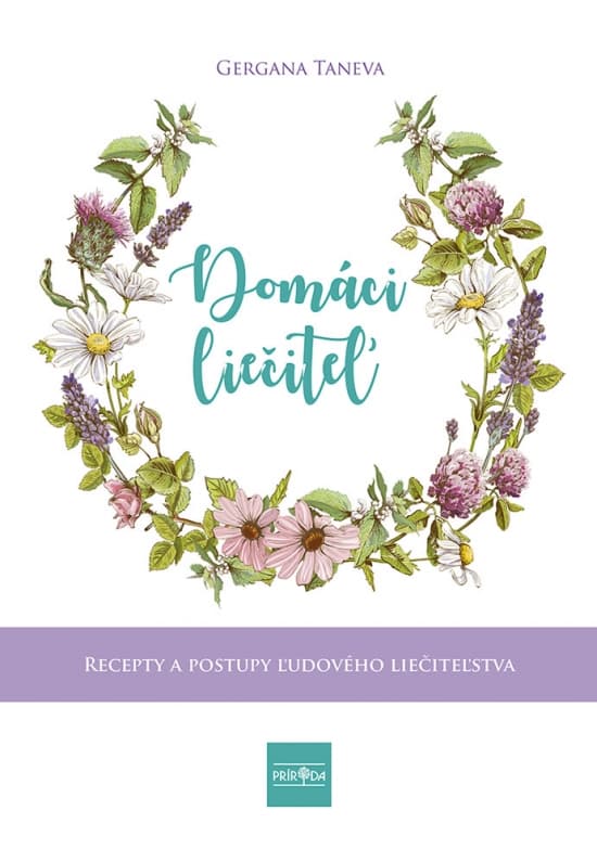 Domáci liečiteľ: Recepty a postupy ľudového liečiteľstva 1