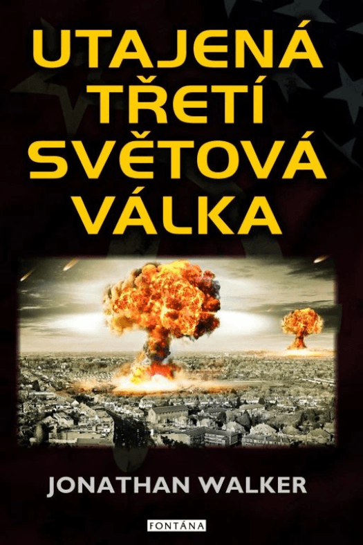 Utajená třetí světová válka 1