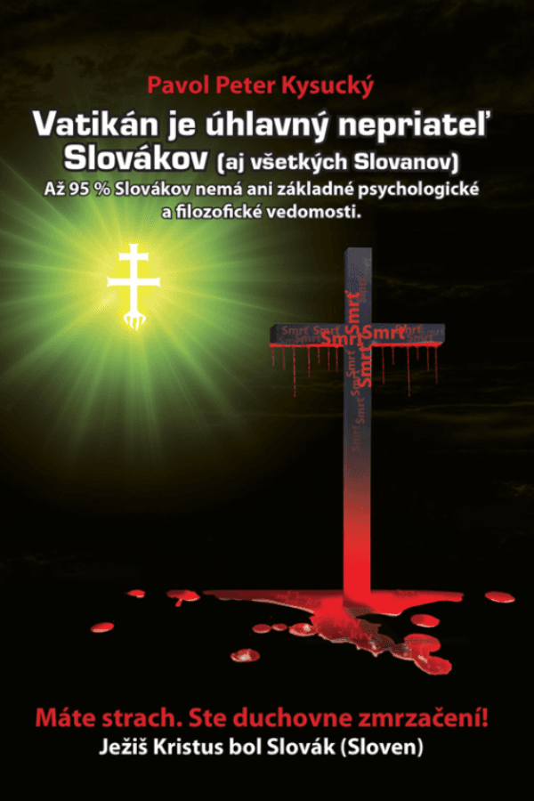 Vatikán je úhlavný nepriateľ Slovákov 1