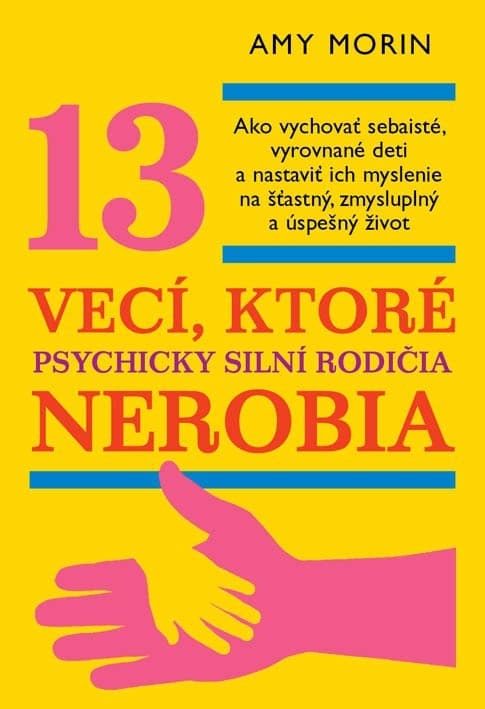 13 vecí, ktoré psychicky silní rodičia nerobia 1