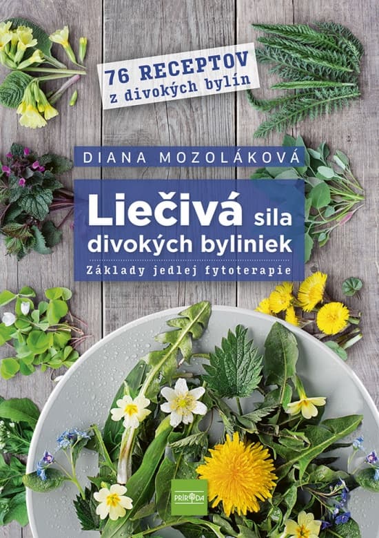 Liečivá sila divokých byliniek 1