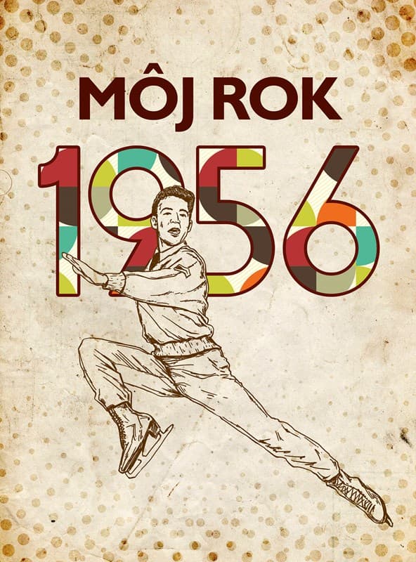 Môj rok 1956 1