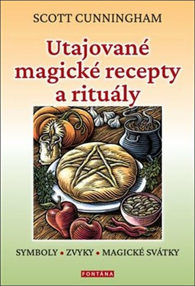 Utajované magické recepty a rituály 1