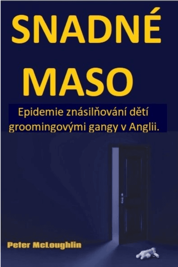 Snadné maso - Epidemie znásilňování dětí groomingovými gangy v Anglii 1