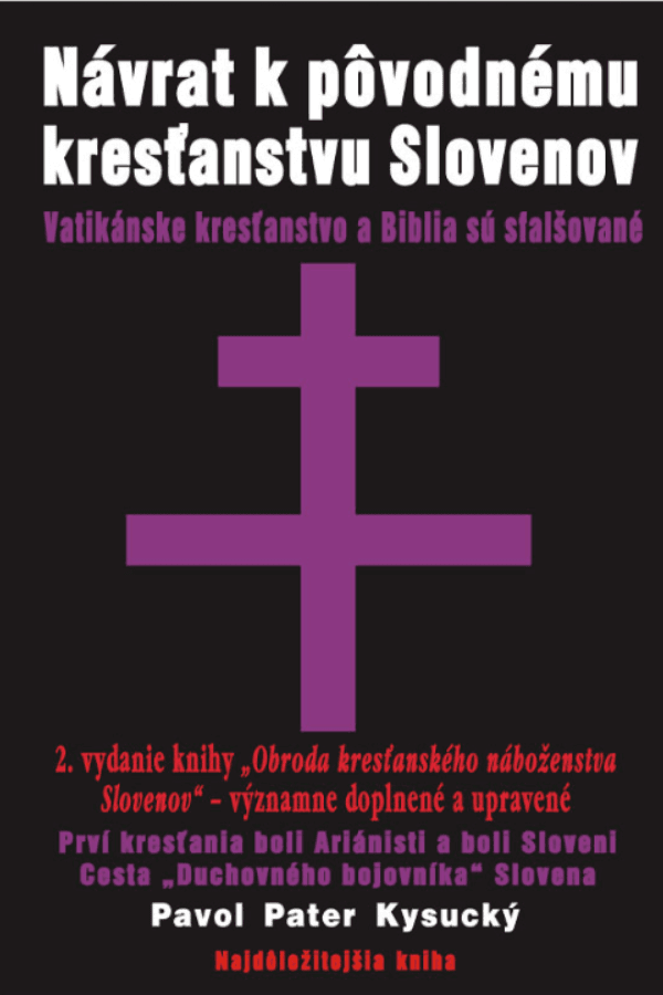 Návrat k pôvodnému kresťanstvu Slovenov 1