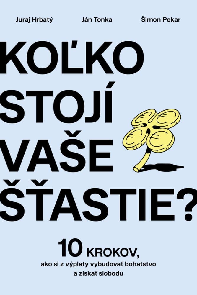 Koľko stojí vaše šťastie? 1