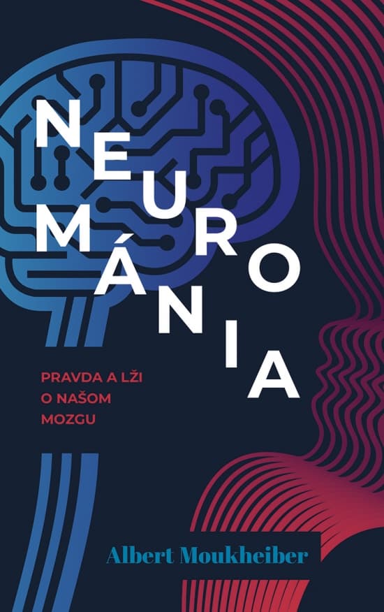 Neurománia: Pravda a lži o našom mozgu 1