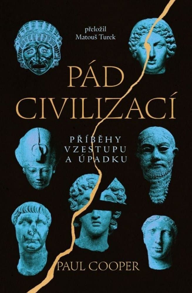 Pád civilizací 1