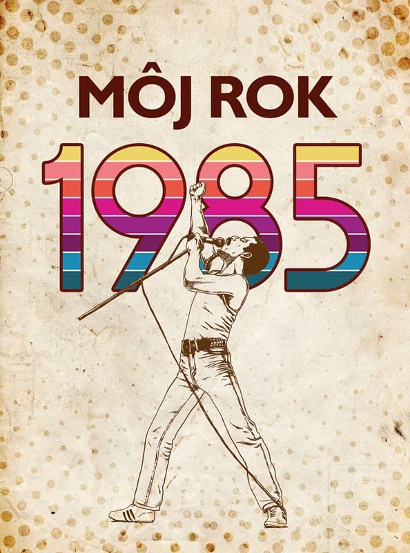 Môj rok 1985 1