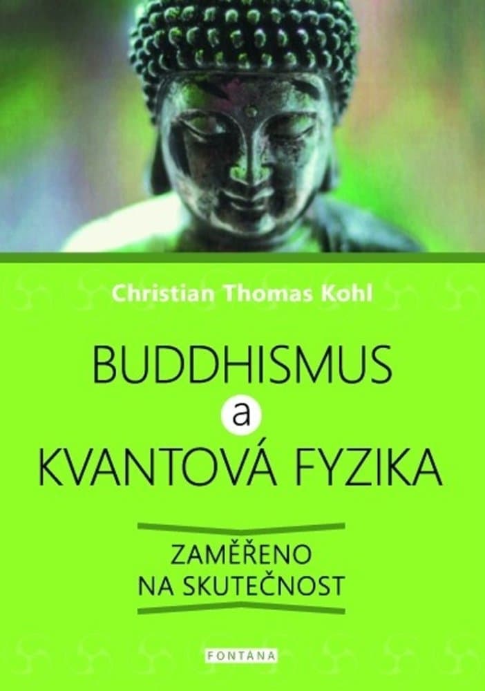 Buddhismus a kvantová fyzika 1