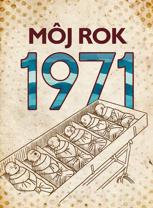 Môj rok 1971 1