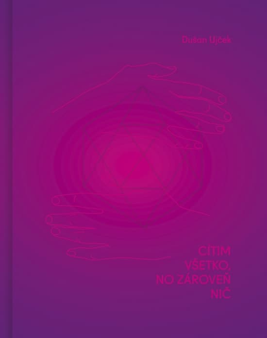 Cítim všetko, no zároveň nič