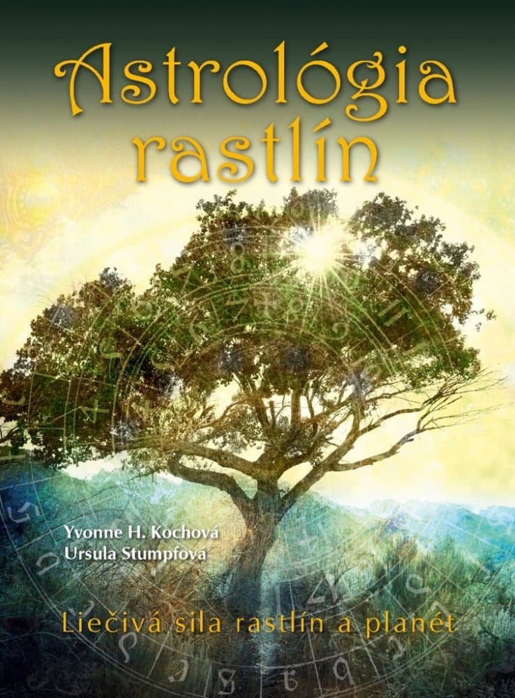 Astrológia rastlín - Liéčivá sila rastlín a planét 1