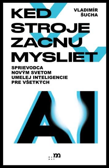 Keď stroje začnú myslieť 1