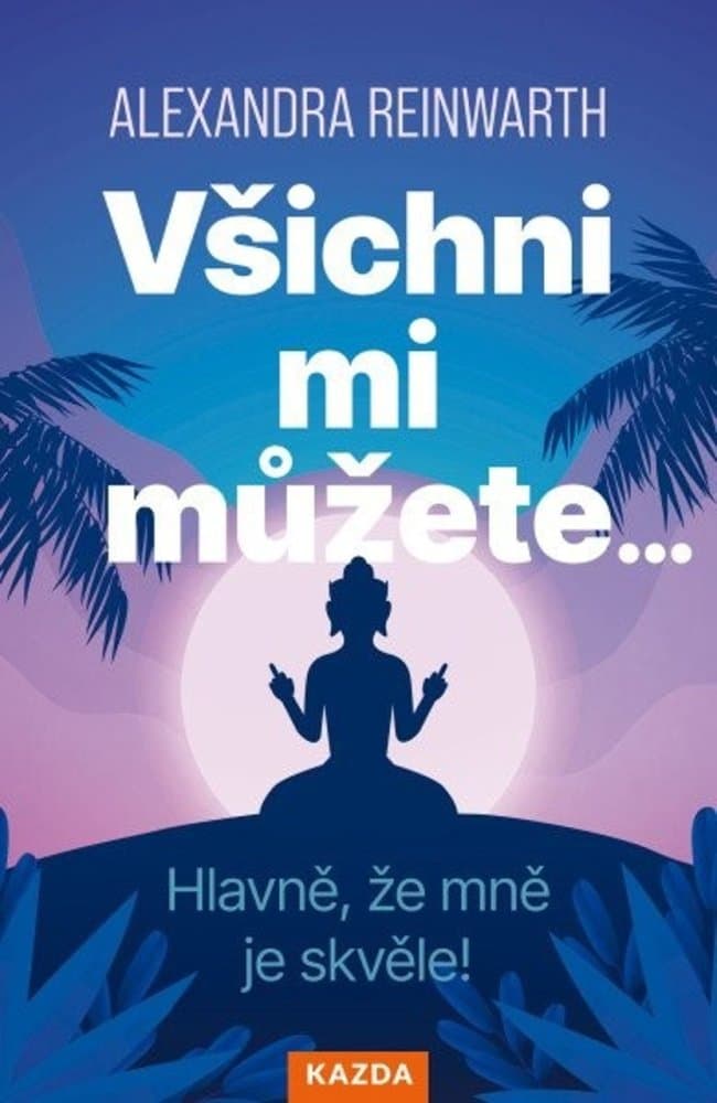 Všichni mi můžete…/Hlavně, že mně je skvěle! 1