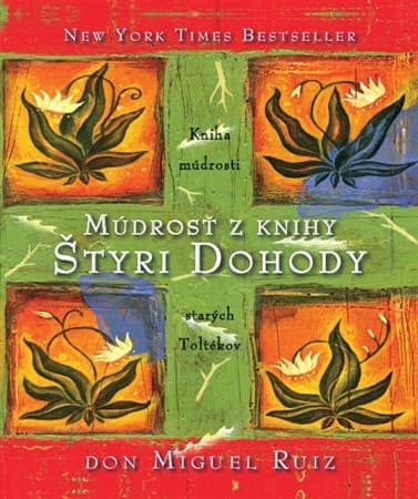 Múdrosť z knihy Štyri Dohody 1